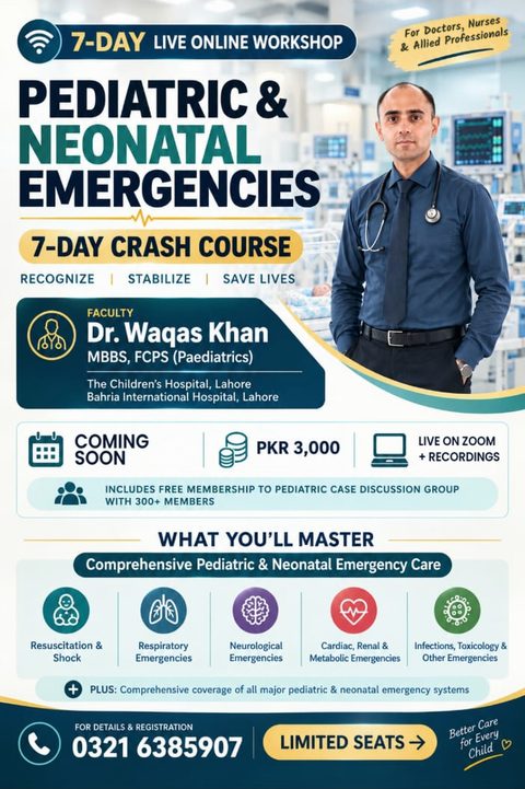 Pediatric & Neonatal Emergencies poster: 7-day live online crash course, coming soon, PKR 3,000, with Dr Waqas Khan, MBBS, FCPS (Paediatrics)