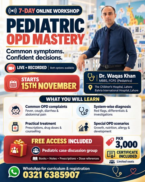 Pediatric OPD Mastery poster: 7-day online workshop, live and recorded, starting 15 November, PKR 3,000, with Dr Waqas Khan, MBBS, FCPS (Paediatrics)